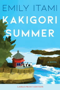 Title: Kakigori Summer: A Novel, Author: Emily Itami