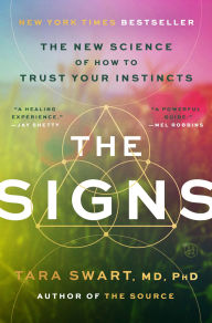 The Signs: The New Science of How to Trust Your Instincts