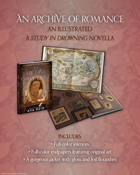 Archive of Romance Deluxe Illustrated Edition, An: Includes Full-color Illustrations, Map Endpapers, and Foil Flourishes