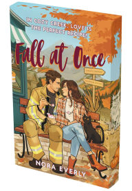 Title: Fall at Once: A Novel, Author: Nora Everly