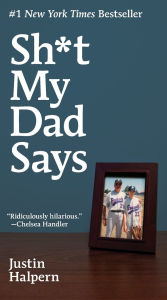 Title: Sh*t My Dad Says Intl, Author: Justin Halpern