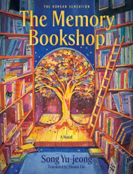 Title: The Memory Bookshop: A Novel, Author: Song Yu-jeong
