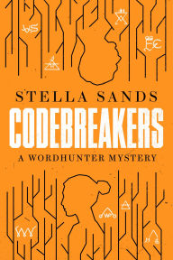 Title: Codebreakers: A Wordhunter Mystery, Author: Stella Sands
