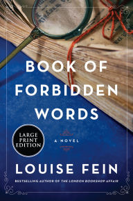 Title: Book of Forbidden Words: A Novel, Author: Louise Fein