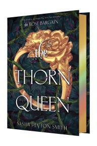 Title: The Thorn Queen Deluxe Limited Edition, Author: Sasha Peyton Smith