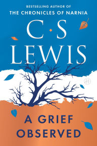 Title: A Grief Observed (Deluxe Edition), Author: C. S. Lewis