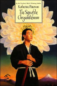 Title: The Sign of the Chrysanthemum, Author: Katherine Paterson