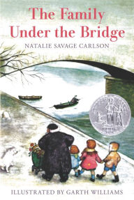 Title: The Family Under the Bridge: A Newbery Honor Award Winner, Author: Natalie Savage Carlson