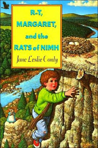 Title: R-T, Margaret, and the Rats of NIMH, Author: Jane Leslie Conly