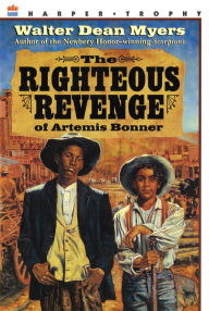 Title: The Righteous Revenge of Artemis Bonner, Author: Walter Dean Myers