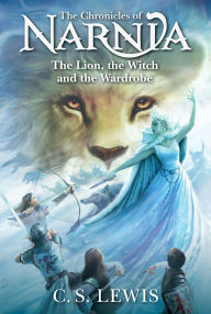 Title: The Lion, the Witch and the Wardrobe (Chronicles of Narnia Series #2), Author: C. S. Lewis