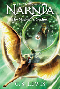 The Magician's Nephew (Chronicles of Narnia Series #1)