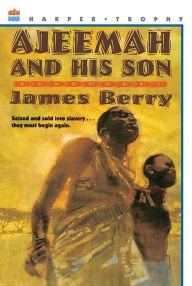 Title: Ajeemah and His Son, Author: James Berry