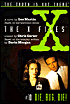 X-Files (YA): Die, Bug, Die!