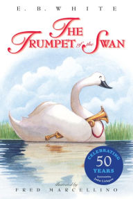 Title: The Trumpet of the Swan, Author: E. B. White