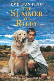 Title: The Summer of Riley, Author: Eve Bunting