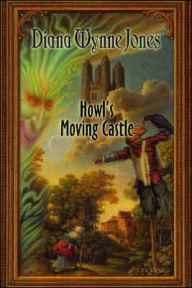 Title: Howl's Moving Castle (Howl's Moving Castle Series #1), Author: Diana Wynne Jones
