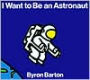 I Want to Be an Astronaut