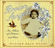 Title: Brown Angels: An Album of Pictures and Verse, Author: Walter Dean Myers
