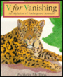 V for Vanishing: An Alphabet of Endangered Animals