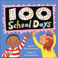 Title: 100 School Days, Author: Anne Rockwell