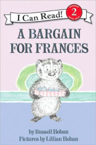 Title: A Bargain for Frances (I Can Read Book Series: Level 2), Author: Russell Hoban