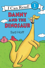 Title: Danny and the Dinosaur (I Can Read! Level 1 Series), Author: Syd Hoff
