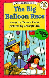 Title: The Big Balloon Race (I Can Read Book Series: Level 3), Author: Eleanor Coerr