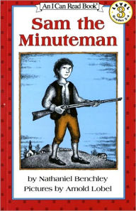 Title: Sam the Minuteman, Author: Nathaniel Benchley