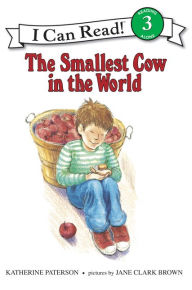 Title: The Smallest Cow in the World (I Can Read Book Series: Level 3), Author: Katherine Paterson