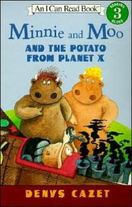 Minnie and Moo and the Potato from Planet X (Minnie and Moo Series)