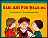 Ears Are for Hearing