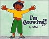 Title: I'm Growing!, Author: Aliki