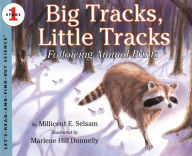 Title: Big Tracks, Little Tracks: Following Animal Prints, Author: Millicent E Selsam