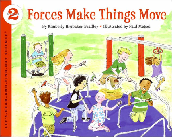 Forces Make Things Move (Let's-Read-and-Find-out Science Series)