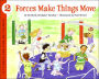 Forces Make Things Move (Let's-Read-and-Find-out Science Series)