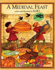 Title: A Medieval Feast, Author: Aliki