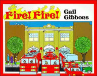 Title: Fire! Fire!, Author: Gail Gibbons