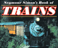 Title: Seymour Simon's Book of Trains, Author: Seymour Simon