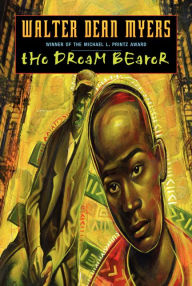 Title: The Dream Bearer, Author: Walter Dean Myers