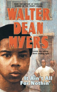 Title: It Ain't All for Nothin', Author: Walter Dean Myers