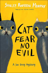 Cat Fear No Evil (Joe Grey Series #9)