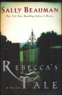 Rebecca's Tale: A Novel