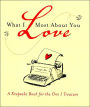 What I Love Most About You: A Keepsake Book for the One I Treasure