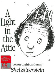 Title: A Light in the Attic: 20th Anniversary Edition with CD, Author: Shel Silverstein