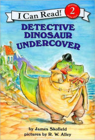 Title: Detective Dinosaur Undercover (I Can Read Book 2 Series), Author: James Skofield