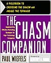 Chasm Companion: A Fieldbook to Crossing the Chasm and Inside the Tornado