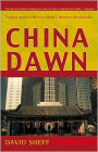 China Dawn: Culture and Conflict in China's Business Revolution