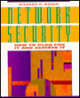 Network Security: How to Plan for It and Achieve It