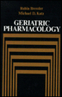 Geriatric Pharmacology / Edition 1
